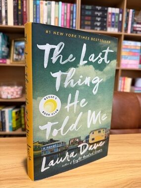 The Last Thing He Told Me by Laura Dave - Green & Yellow Cover